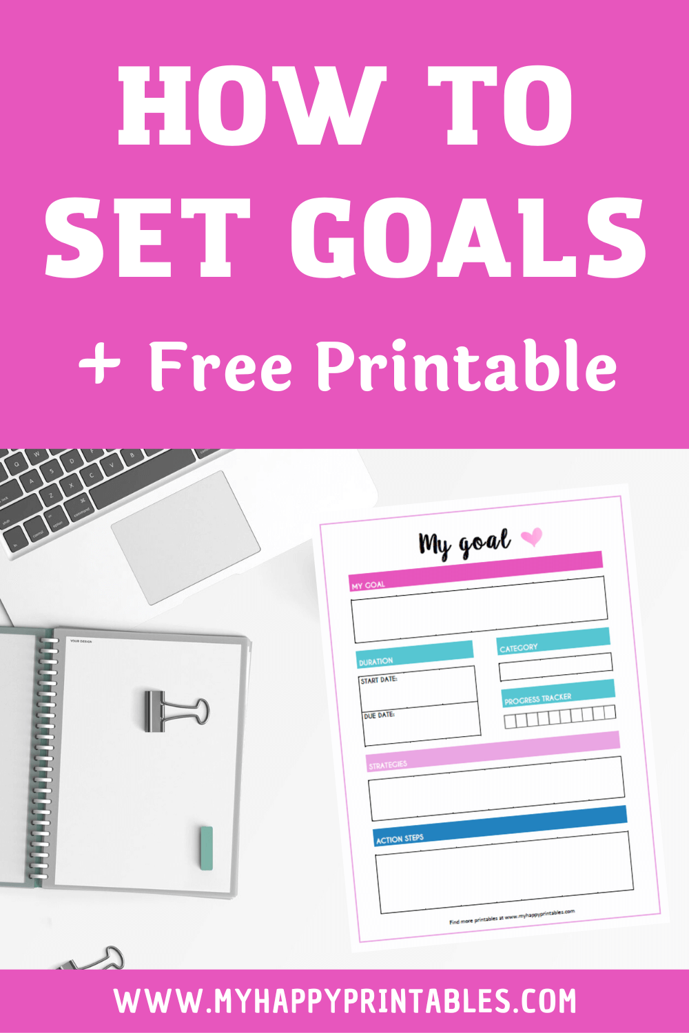 How to set goals - Free Printable Goal Setting Worksheet 1 - My Happy ...